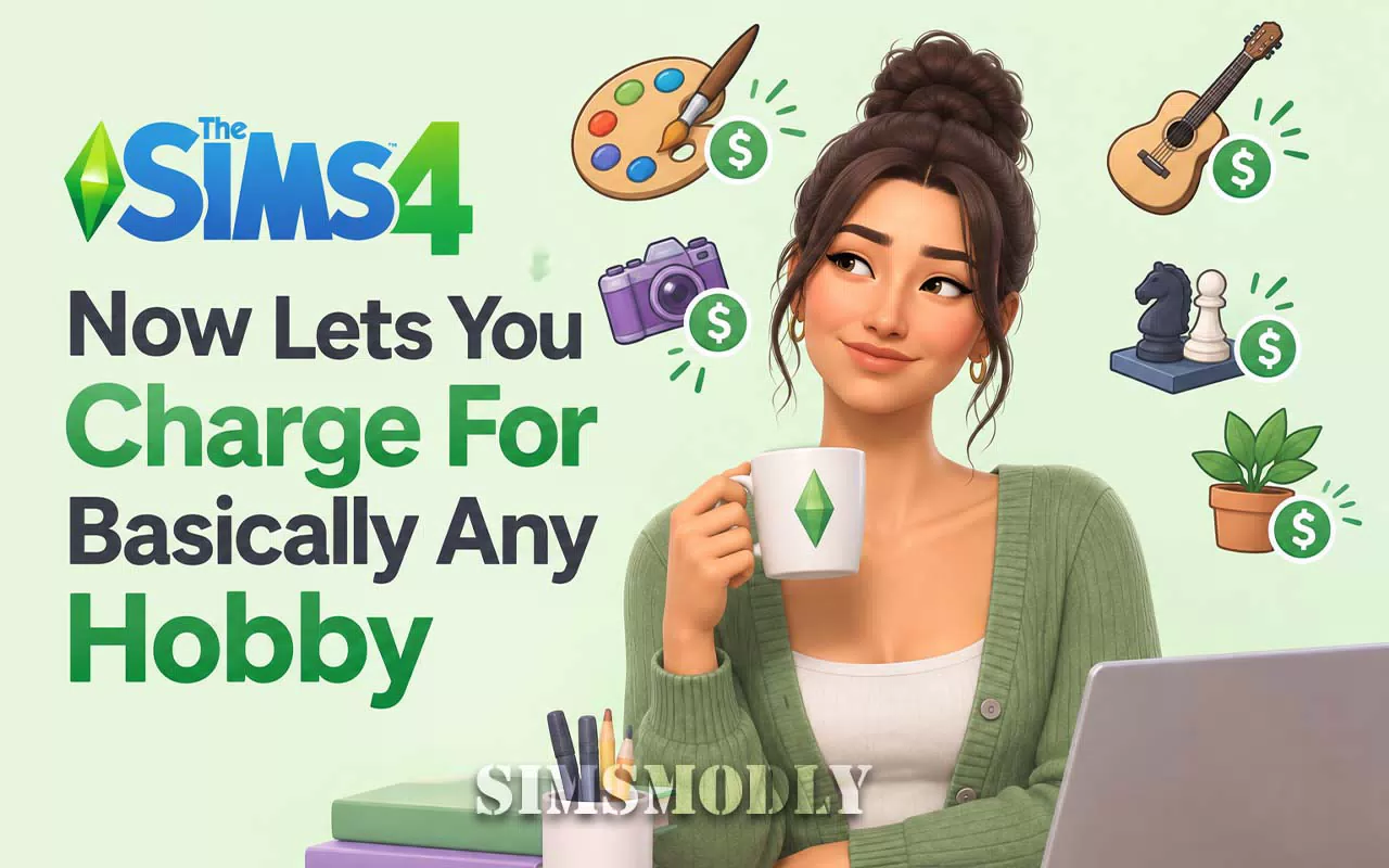 The Sims 4 Now Lets You Charge For Basically Any Hobby